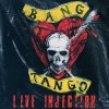 Bang Tango - Live Injection (LP)